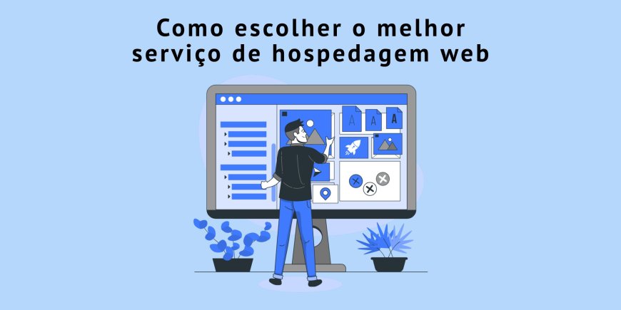Como escolher a melhor hospedagem para seu site (Guia completo 2026)